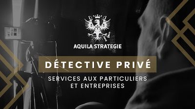 Aquila Strategie - Détective Privé Marseille