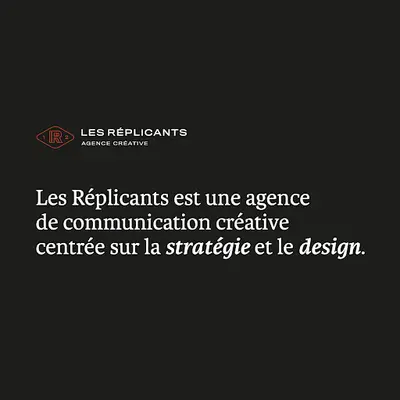 Les Réplicants - Agence Créative