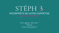 Stéph B. | Interprète de Votre Expertise